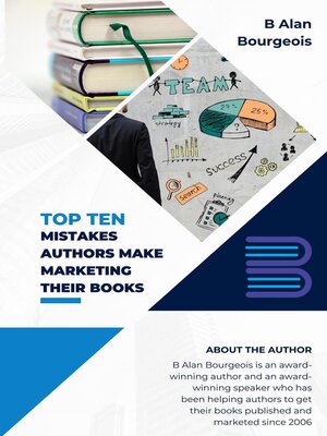 cover image of Top Ten Mistakes Authors make Marketing Their Books